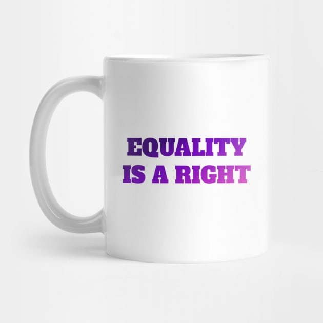 Equality Right Gender Equality by Yogurttees